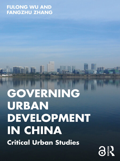 Title details for Governing Urban Development in China by Fulong Wu - Wait list